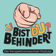 Logo des Podcasts "Bist du behindert?"